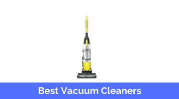 Top 10 Best Vacuum Cleaners in 2017